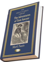 The Adventures of Tom Sawyer (Illustrated) (THE GREAT CLASSICS LIBRARY) - Mark Twain
