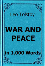 Tolstoy - War and Peace in 1,000 Words - A. Zbooker