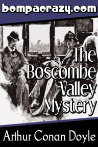 The Boscombe Valley Mystery (Illustrated) Arthur Conan Doyle Author