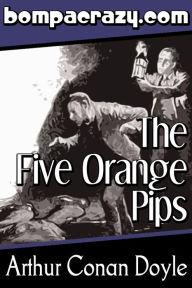 The Five Orange Pips (Illustrated) Arthur Conan Doyle Author