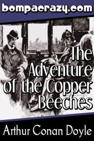 The Adventure of the Copper Beeches (Illustrated) Arthur Conan Doyle Author