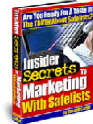 Insider Secrets To Marketing With Safelists Alan Smith Author