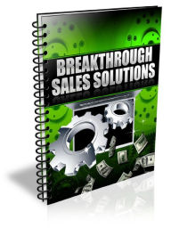 Breakthrough Sales Solutions Alan Smith Author