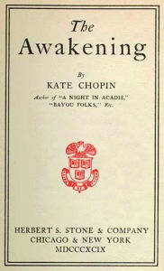 The Awakening Kate Chopin Author