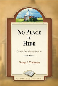 No Place to Hide - George E. Vandeman