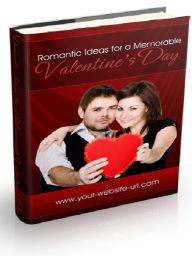 Romantic Ideas For Valentines Day Alan Smith Author