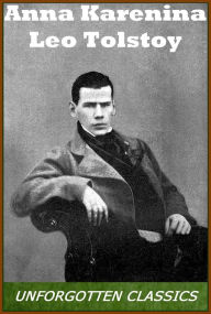 Anna Karenina - Leo Tolstoy Leo Tolstoy Author