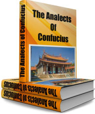 The Analects of Confucius - the Analects Confucius