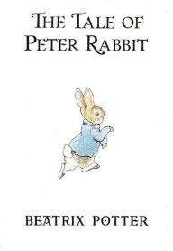 The Tale of Peter Rabbit - BEATRIX POTTER