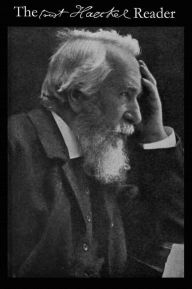 The Ernst Haeckel Reader - Ernst Haeckel