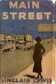 Main Street by Sinclair Lewis Sinclair Lewis Author