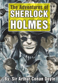 The Adventures of Sherlock Holmes SIR ARTHUR CONAN DOYLE Author