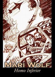Homo Inferior: A Short Story, Science Fiction, Post-1930 Classic By Mari Wolf! AAA+++ Bdp Editor