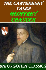 The Canterbury Tales ~ Geoffrey Chaucer - Geoffrey Chaucer