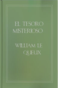 El tesoro misterioso - William Tufnell Le Queux