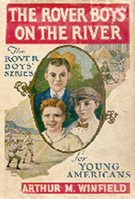 The Rover Boys on the River - Arthur Winfield