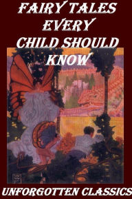 Fairy Tales Every Child Should Know Hans Christian Andersen Author