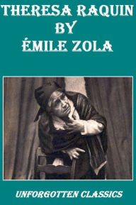 Therese Raquin by Emile Zola - Emile Zola