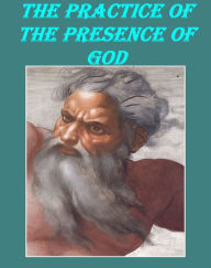 The Practice of the Presence of God Brother Lawrence Author