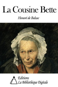 La Cousine Bette - Honore de Balzac