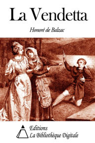 La Vendetta Honore de Balzac Author