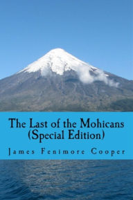 The Last of the Mohicans - James Fenimore cooper