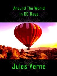 Around The World In 80 Days - Jules Verne