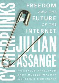 Cypherpunks: Freedom and the Future of the Internet - Julian Assange