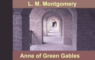 Anne of Green Gables L. M. Montgomery Author
