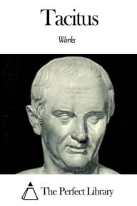 Works of Tacitus Tacitus Author