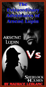 The Extraordinary Adventures of Arsene Lupin - MAURICE LEBLANC