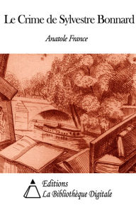 Le Crime de Sylvestre Bonnard - Anatole France