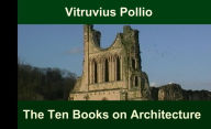 The Ten Books on Architecture - Vitruvius Pollio
