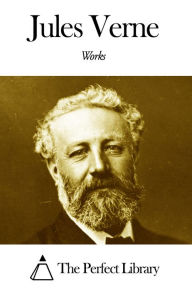 Works of Jules Verne Jules Verne Author