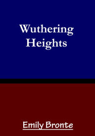 Emily Bronte Wuthering Heights Emily BrontÃ« Author
