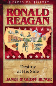 Ronald Reagan: Destiny at His Side - Janet Benge