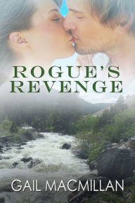 Rogue's Revenge Gail MacMillan Author