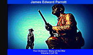 The Childrens' Story of the War, Volume 2 (of 10) James Edward Parrott Author