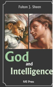 God and Intelligence Fulton J. sheen Author