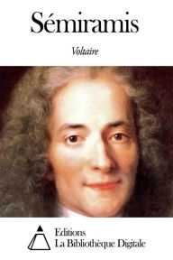 Sémiramis - Voltaire