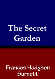 Secret Garden Frances Hodgson Burnett Author