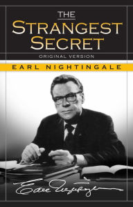 The Strangest Secret Earl Nightingale Author
