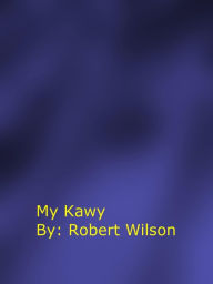My Kawy Robert Wilson Author