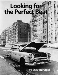 Looking for the Perfect Beat - Steven Hager