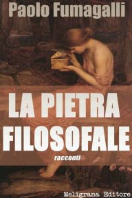 La pietra filosofale Paolo Fumagalli Author