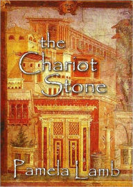 The Chariot Stone Pamela Lamb Author