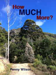 How Much More? Penny Wilson Author