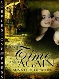 Time and Again Anna Leigh Keaton Author