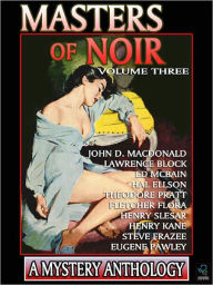 Master of Noir: Volume Three John D. MacDonald Author