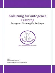 Anleitung für autogenes Training Margarita Atzl Author